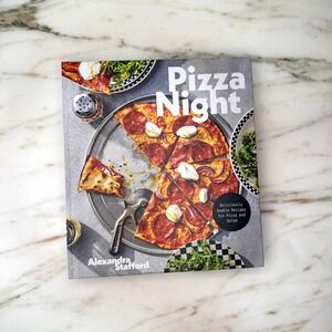 Pizza Night Cookbook by Alexandra Stafford Pizza & Salad Recipes